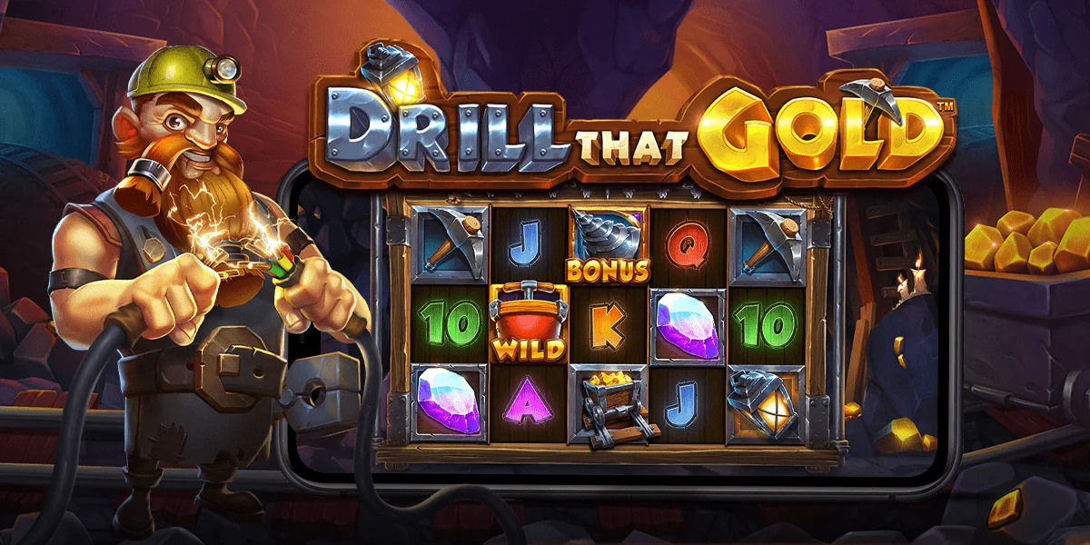 Drill That Gold